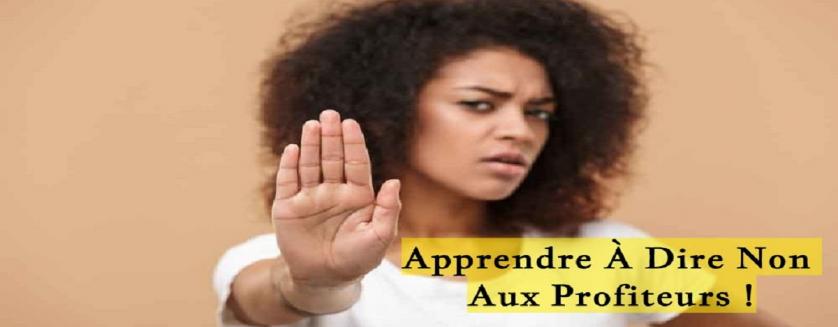 Apprendre À Dire Non Aux Profiteurs !