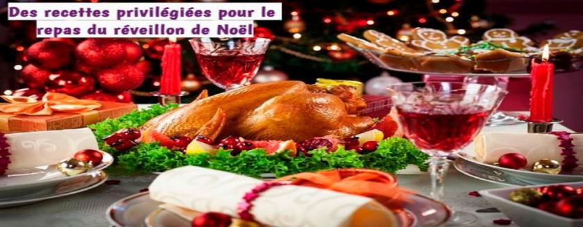 Des recettes privilégiées pour le repas du réveillon de Noël