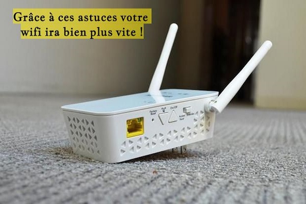 Grâce à ces astuces votre wifi ira bien plus vite !