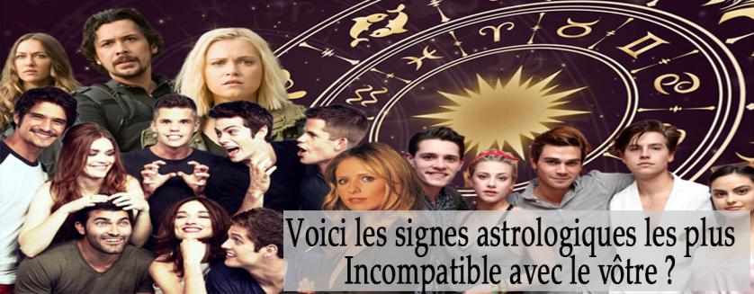 Voici les signes astrologiques les plus Incompatible avec le vôtre ?