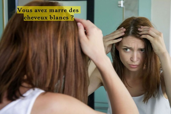 Vous avez marre des cheveux blancs ?