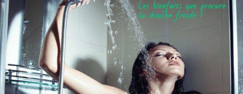 Les bienfaits que procure la douche froide