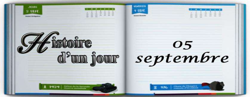 Ce qui s'est passé ce jour 05 septembre