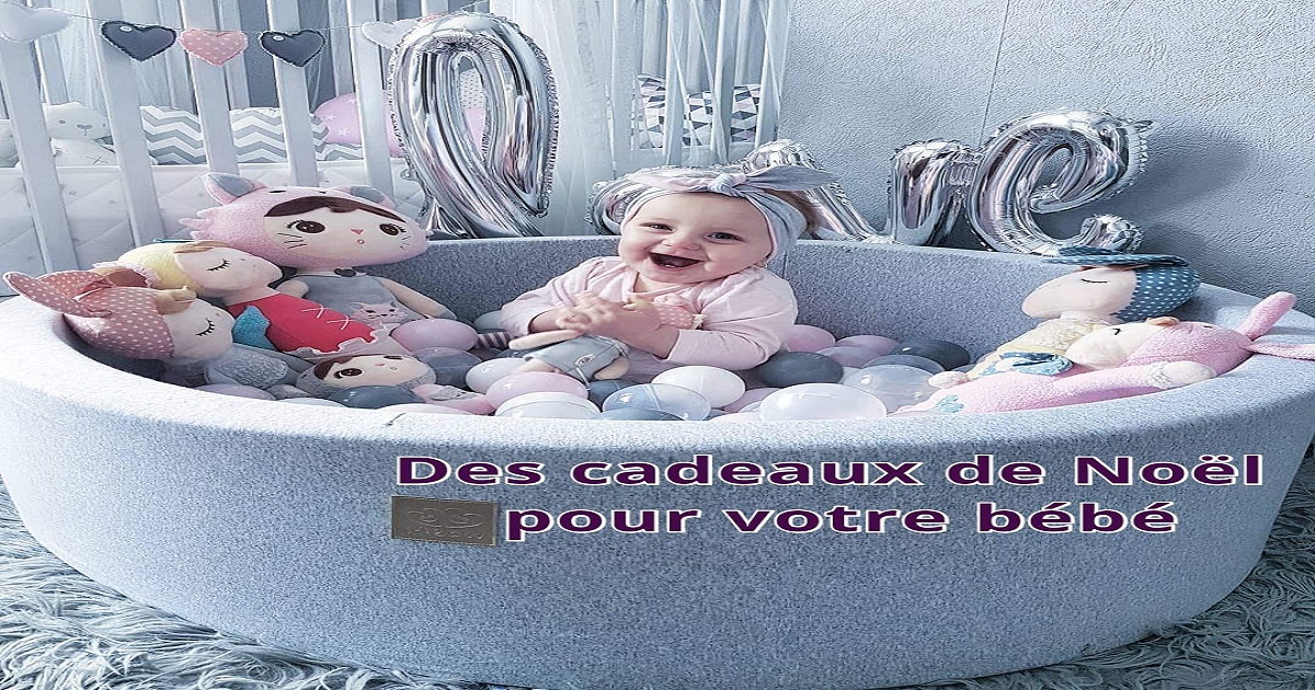 Des cadeaux de Noël pour votre bébé