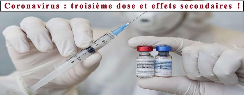 Coronavirus : troisième dose et effets secondaires !