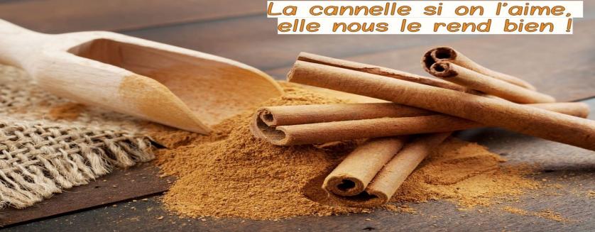 La cannelle si on l'aime, elle nous le rend bien !