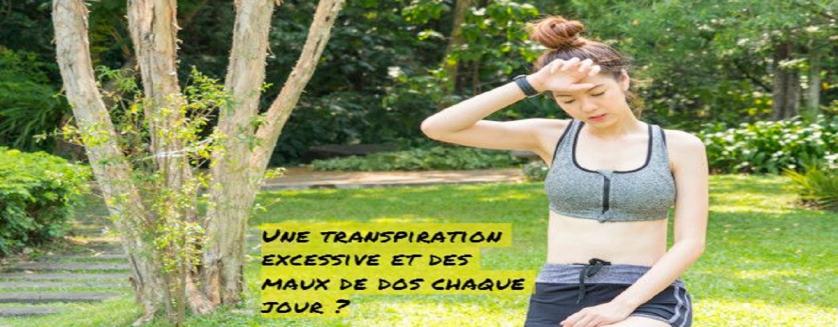 Une transpiration excessive et des maux de dos chaque jour?