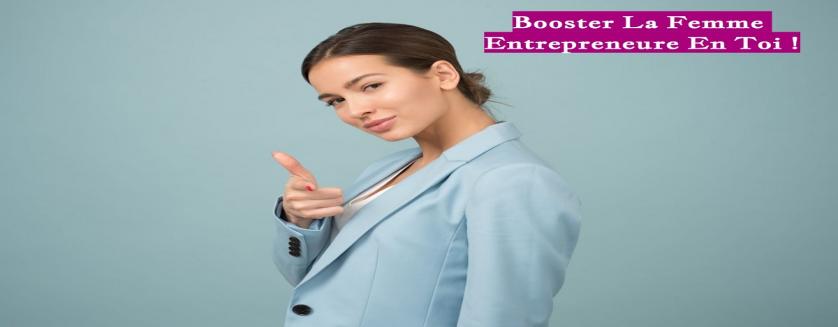 Booster La Femme Entrepreneure En Toi !